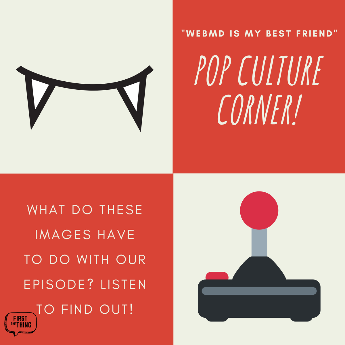 Firstthething's tweet photo. What do teeth and video games have to do with this week's episode? This week Hadley and Suzy decided to take it a little easy and discuss some interesting things that were on their minds in their new segment called "Pop Culture Corner!" Check it out! https://t.co/2kTJz9dYaP