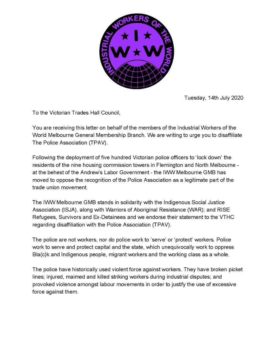 iwwmelbourne's tweet photo. To the Victorian Trades Hall Council,

You are receiving this letter on behalf of the members of the Industrial Workers of the World Melbourne General Membership Branch. We are writing to urge you to disaffiliate The Police Association (TPAV). 

@VicUnions https://t.co/Q9kvYRausb