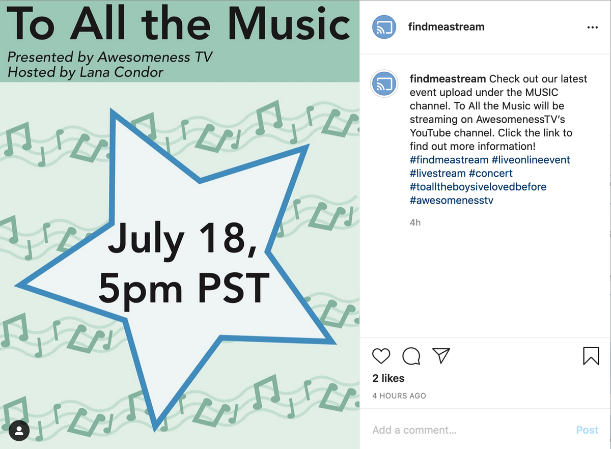 'To All the Music ' Sat, July 18, 5:00 PM PDT findmeastream.com/stream/2946 <a href="/lanacondor/">Lana Condor</a> <a href="/awesomenesstv/">Awesomeness</a> <a href="/savethemusicfdn/">Save The Music</a>
 #MusicSaves #ToAllTheMusic <a href="/MusiCares/">MusiCares</a> 

Follow <a href="/findmeastream/">Find Me A Stream!</a> for more #LiveStreams #livemusic  + #art #science #events #nature #business #exercise #FindMeAStream
