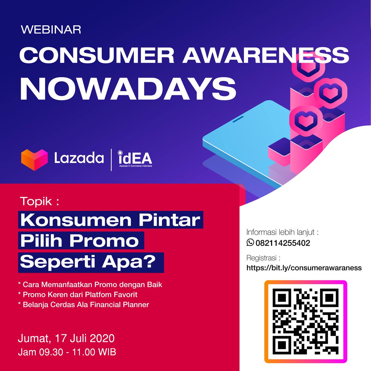 Faktanya, masyarakat memang sangat suka dengan kata gratis, diskon, dan promo.  Apa yang harus konsumen pilih? Jawabannya ada di idEA Webinar bersama Lazada dengan tema Consumer Awareness Nowadays, pada 17 Juli 2020 pukul 09:30 - 11:00 WIB.
bit.ly/consumerawaran…
