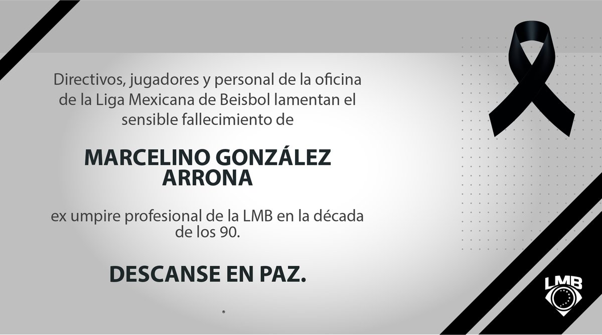 LMBBanorte's tweet photo. Lamentamos el fallecimiento del ex umpire tamaulipeco Marcelino González Arrona, quien trabajó en la #LMB a principios de la década de los 90 y actuó en un juego de exhibición de MLB. https://t.co/AbA18agJ6D