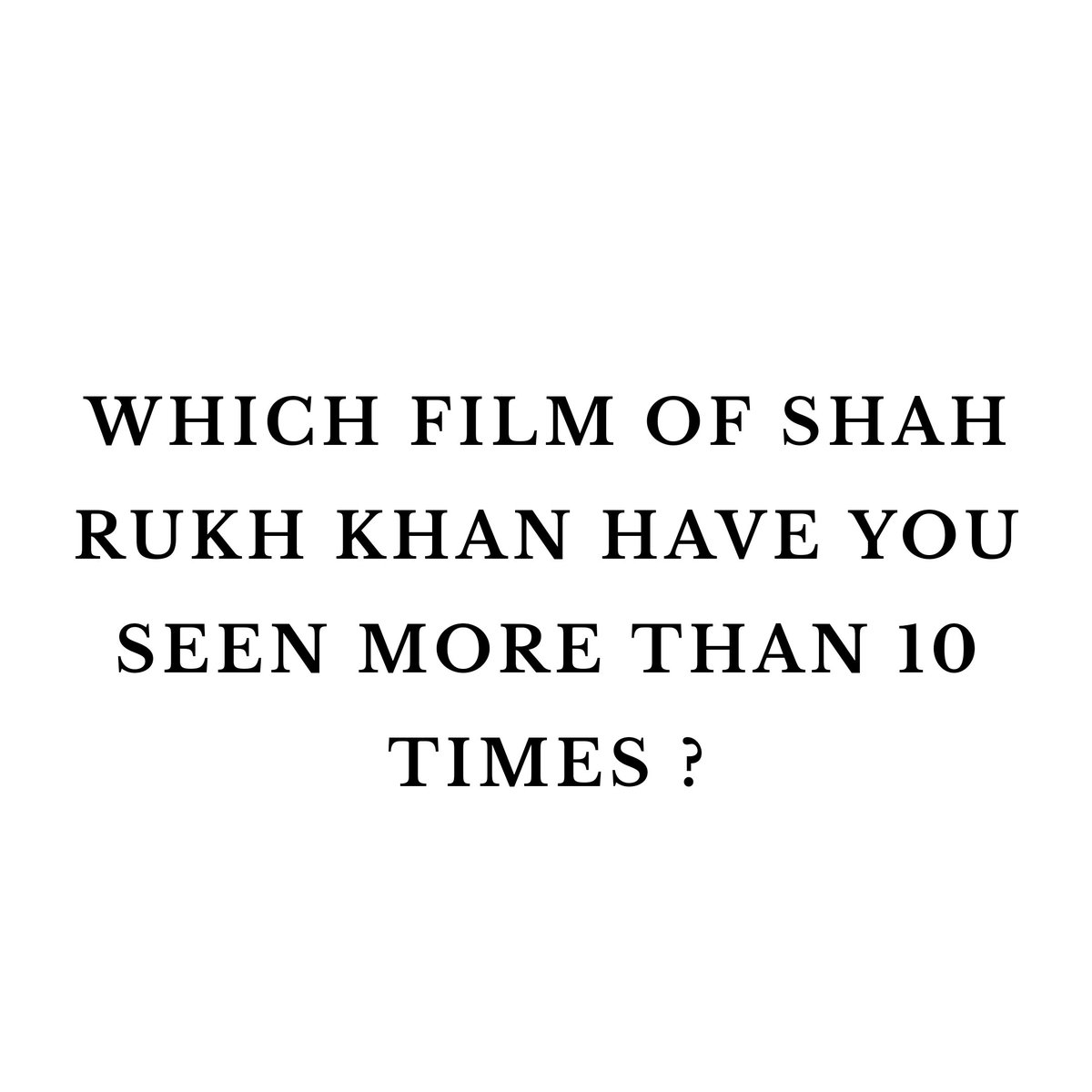 bishnoiaji's tweet photo. Which film of Shah Rukh Khan have you seen more than 10 times ?
@iamsrk https://t.co/mlHFa67Kj9