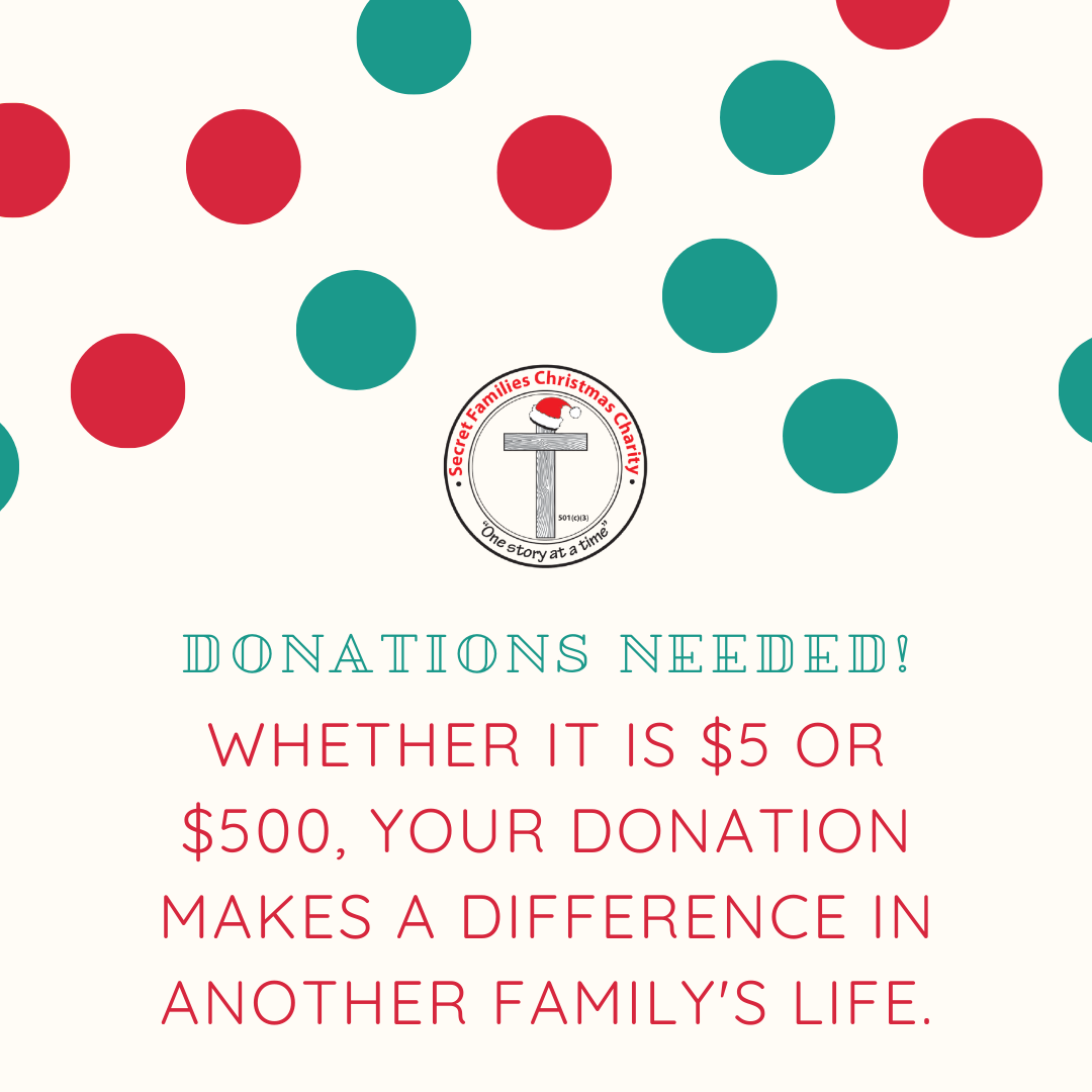 Would you like to donate to Secret Families?  Learn how at 
secretfamilies.org/donate/