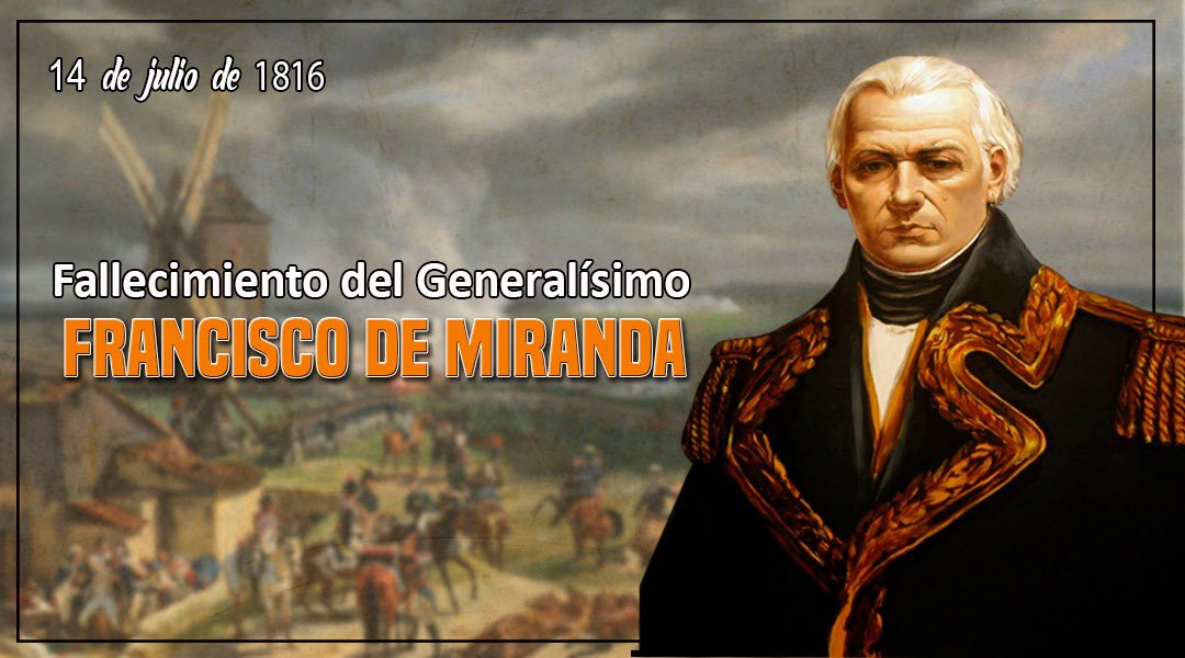 vladimirpadrino's tweet photo. Recordamos el paso a la inmortalidad del Generalísimo Francisco de Miranda “El primer sudamericano libre, primer gran líder de la revolución Sudamericana” decía mi Cmdte Chávez. Su ideal fue la piedra angular que abrió paso a nuestra independencia ¡QUE HOY SEGUIMOS DEFENDIENDO! https://t.co/WVUtxIEySU