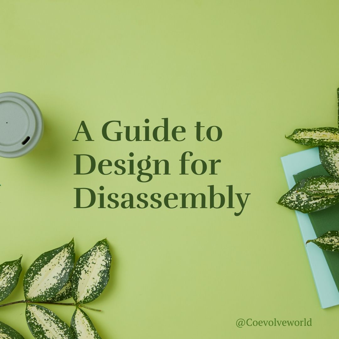 _Coevolve_World's tweet image. “Design for Disassembly is the process of designing products so that they can be easily, cost-effectively and rapidly taken apart at the end of the product's life so that components can be reused and/or recycled.” #circulareconomy #Recycle #sustainabledesign