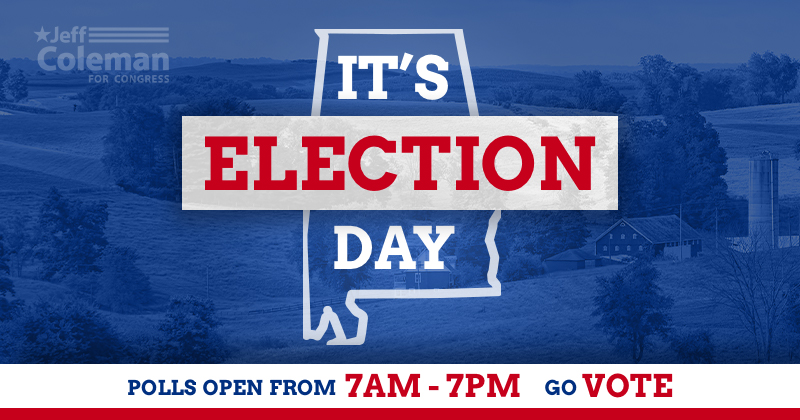 JeffColemanAL's tweet photo. It’s Election Day in Southern Alabama! Polling places across #AL02 are open until 7PM so get out there and cast your #vote before it’s too late – now let’s win this! https://t.co/gdi1dxbEbV