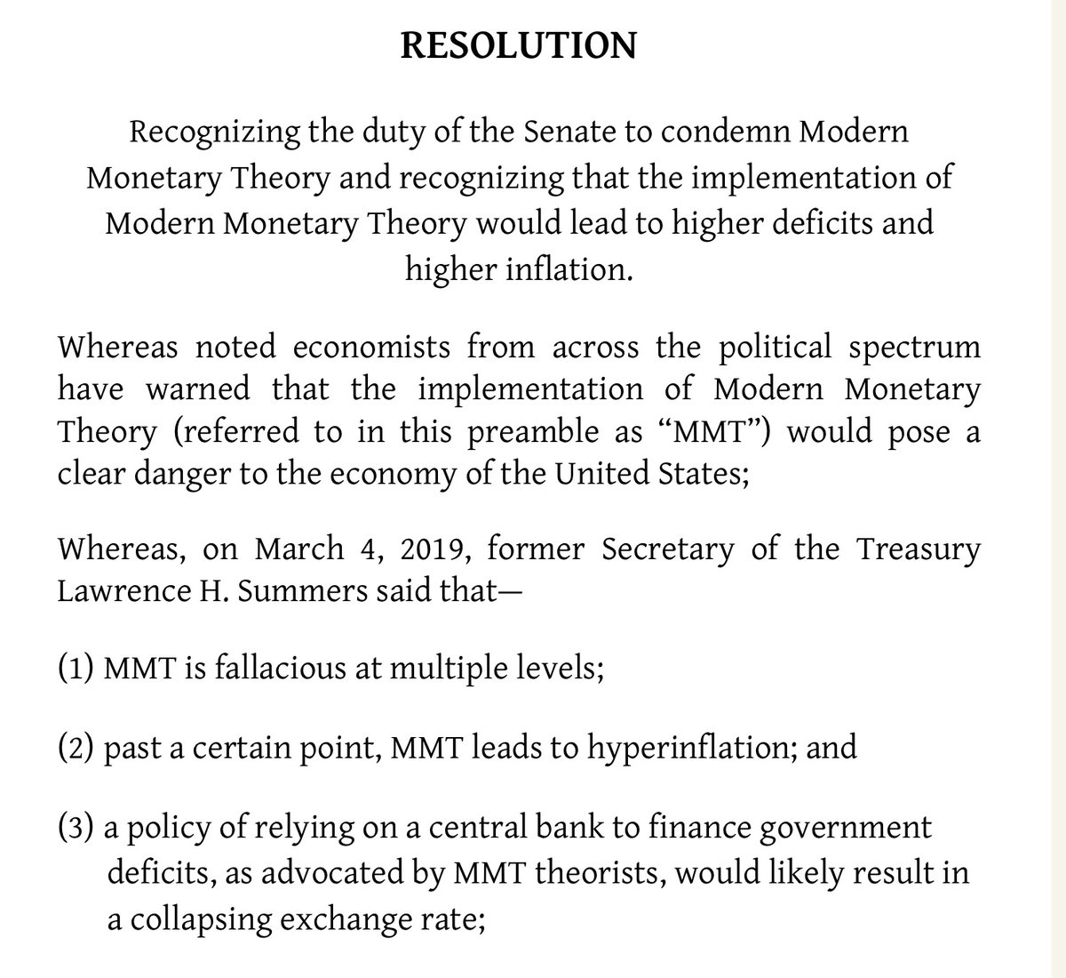 MMT has, and will always, receive massive resistance from people in power & their economists. It will always receive support from many average people. The biggest statement of all made by MMT on class conflict, is the very existence of MMT./end From  https://www.govtrack.us/congress/bills/116/sres182/text