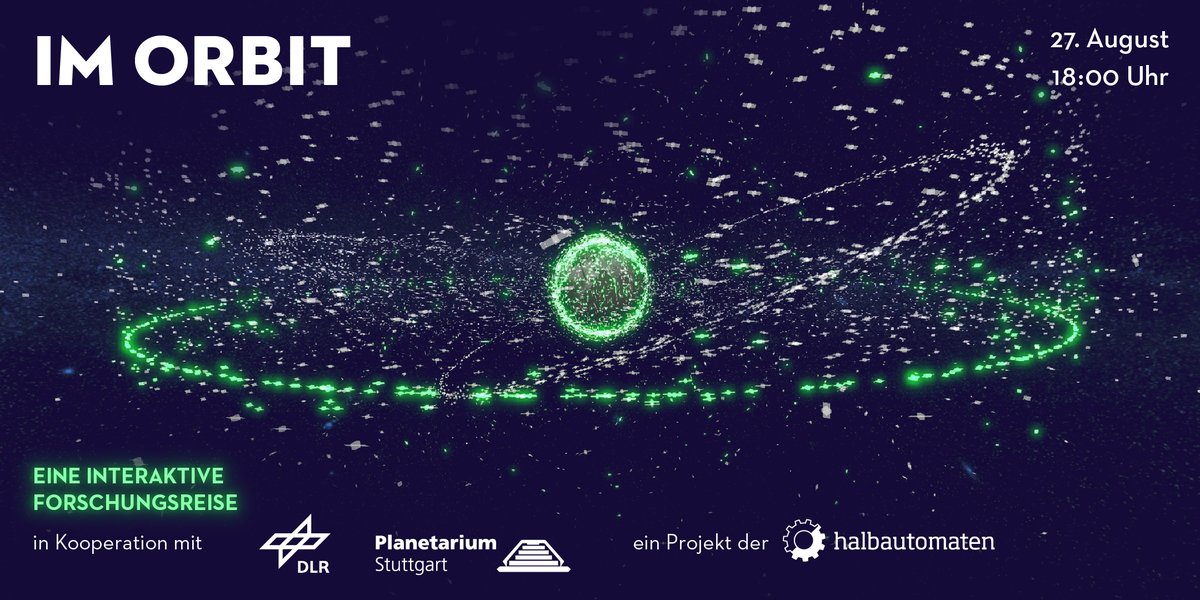 IM ORBIT – Eine interaktive Forschungsreise 💫🌍🛰

In Kooperation mit <a href="/DLR_Stuttgart/">DLR_Stuttgart</a> und <a href="/PlanetariumStgt/">PlanetariumStuttgart</a> 

🗓 Do 27.8.20
⏰ 18 Uhr
📍 Planetarium Stuttgart

Weitere Infos &amp; Einblicke folgen…
#interactive #planetarium #stuttgart #dlr #event #spacedebris #laser #science #design