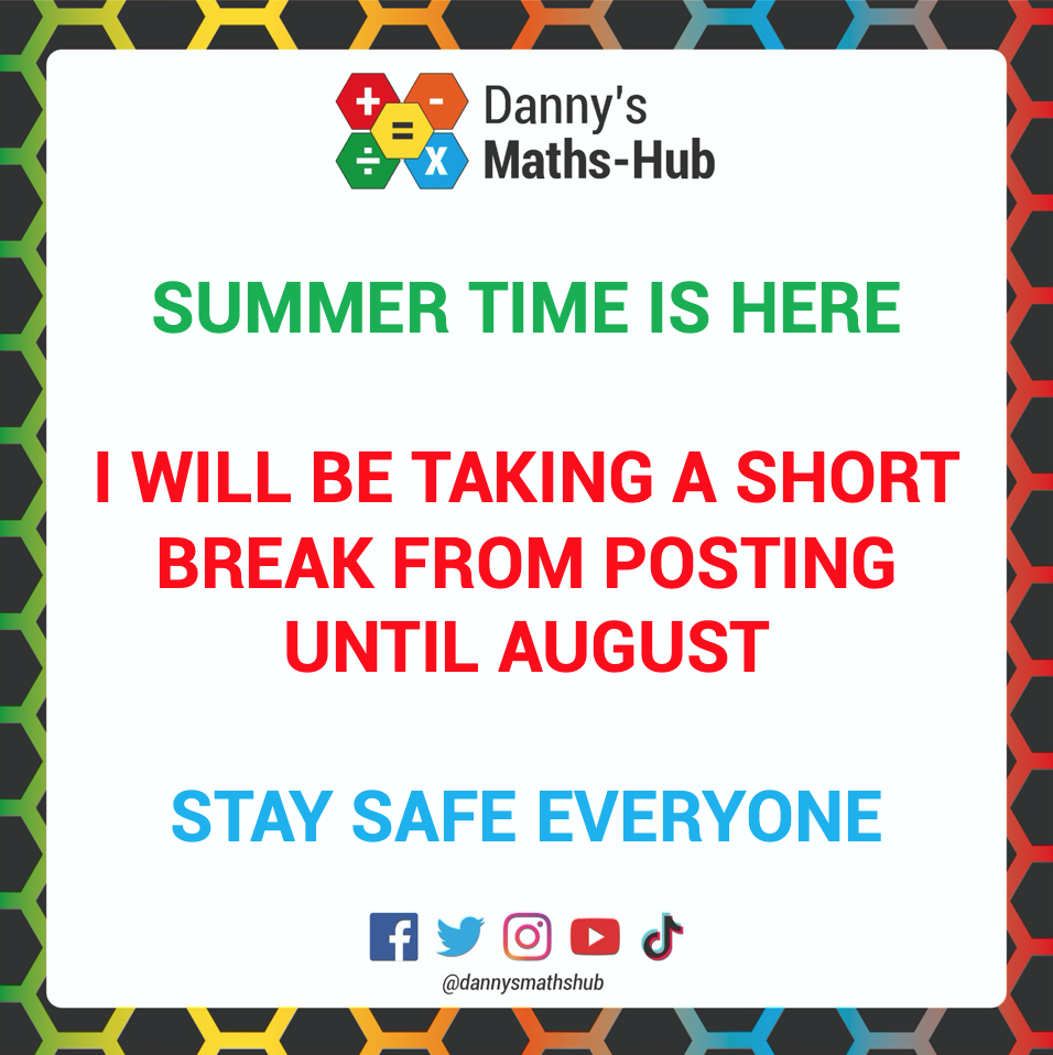DannysMathsHub's tweet photo. Since lockdown began in the UK we have been posting content everyday!
We have now decided to take a short break.
We will be back though in August with new content and ideas!

All the content I have posted over the last 5 months can be found on my website - https://t.co/jSidXVeVUI https://t.co/zxyPeqn1xp