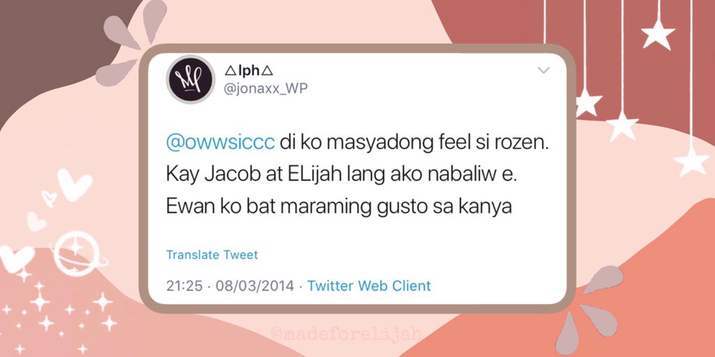 “di ko masyadong feelsi rozen. Kay Jacob atELijah lang ako nabaliw e.Ewan ko bat maraminggusto sa kanya”-  @jonaxx_WP ♡