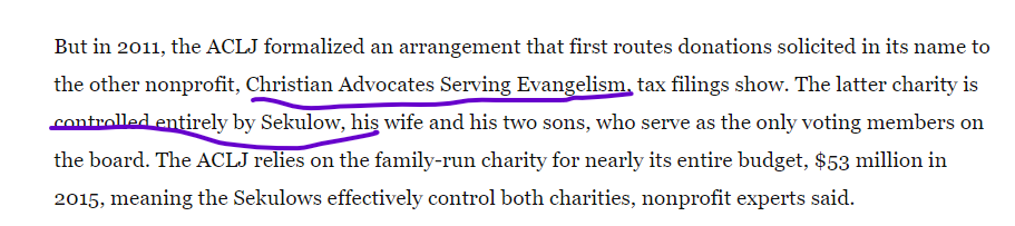 ...This is the key paragraph in the WP story. All of the money donated to the American Center For Law & Justice first flows thru the Sekulow family controlled Christians Advocates Serving Evangelism, a separate legal entity w a different EIN...