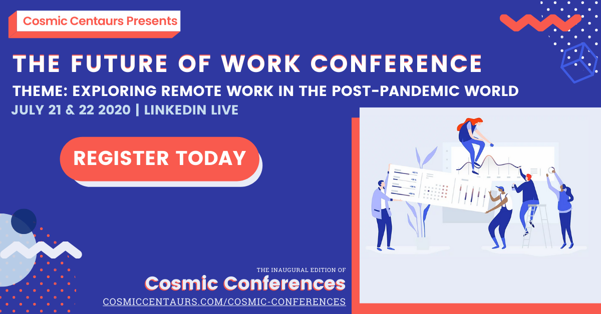 CosmicCentaurs's tweet photo. Register for our first-ever #virtualevent 'The Future of Work Conference'. We'll explore #remotework in our post #pandemic world. You won't want to miss this! #CosmicConference
https://t.co/AWNIEPLr80 https://t.co/gHx4AFVymN