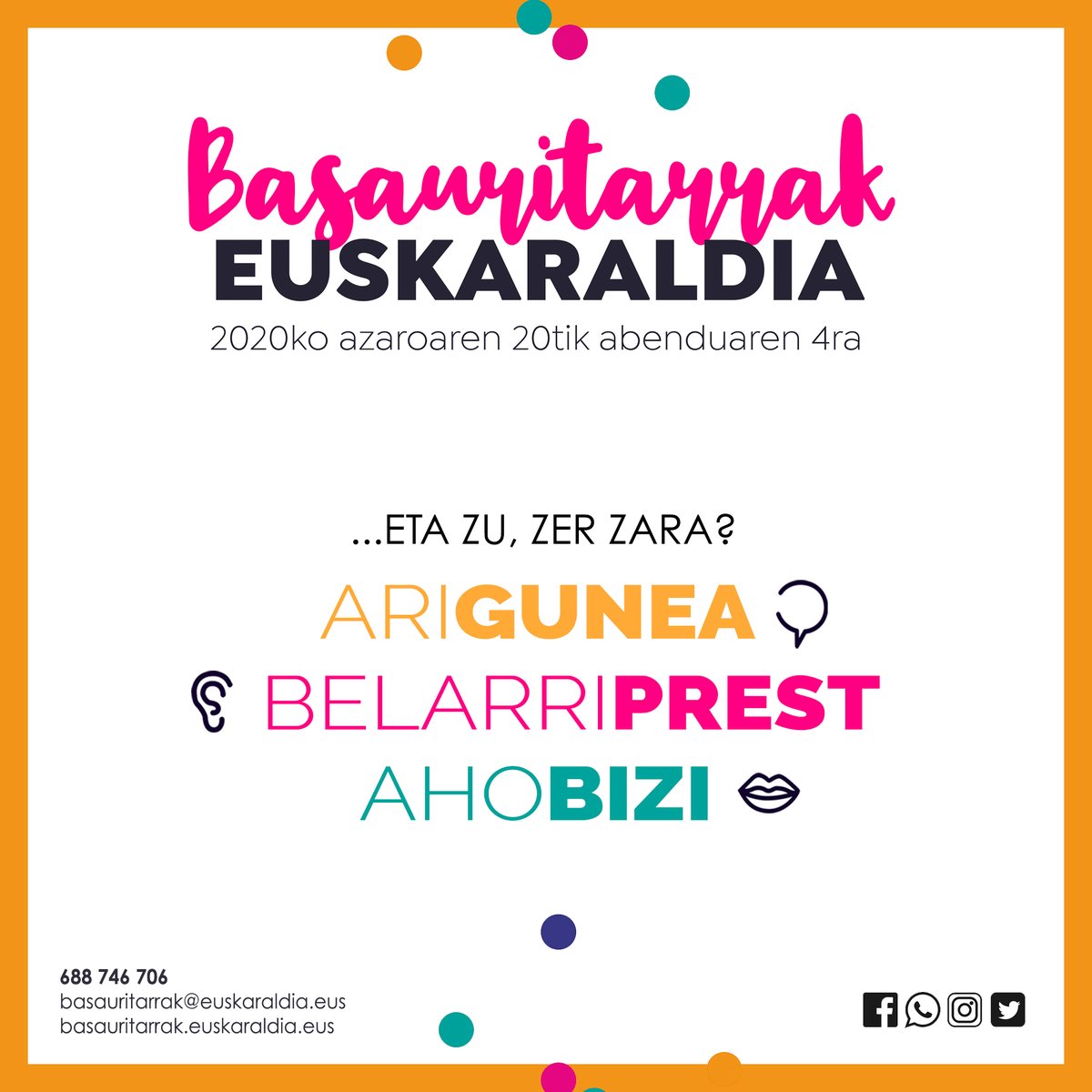😎 Eta zu, zer izango zara?

Izan Basauritarra!
Jarri gurekin harremanetan!
📲 688 746 706
📩 basauritarrak@euskaraldia.eus