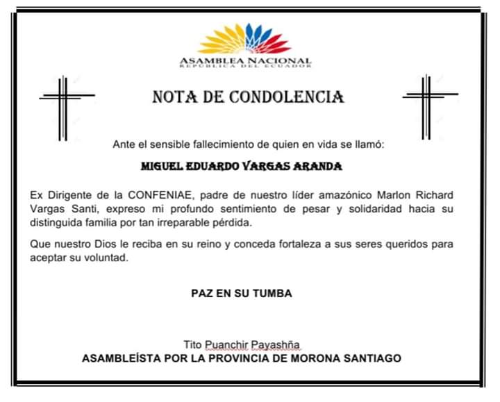 Mi solidaridad con <a href="/marlonvargas76/">Marlon R. Vargas</a>, Presidente de la Confederación de las Nacionalidades Indígenas de la Amazonía Ecuatoriana <a href="/confeniae1/">CONFENIAE</a>, ante el fallecimiento de su amado padre, quien en vida se llamó Miguel Eduardo Vargas Aranda. Paz en su tumba.