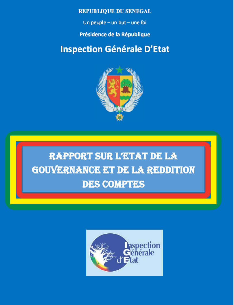 Les rapports annuels et publics de l'Inspection Générale d'Etat (IGE) sont téléchargeables ici : 

2016 : ige.sn/images/stories…

2017 : ige.sn/images/stories…

2018-2019 : ige.sn/images/stories…