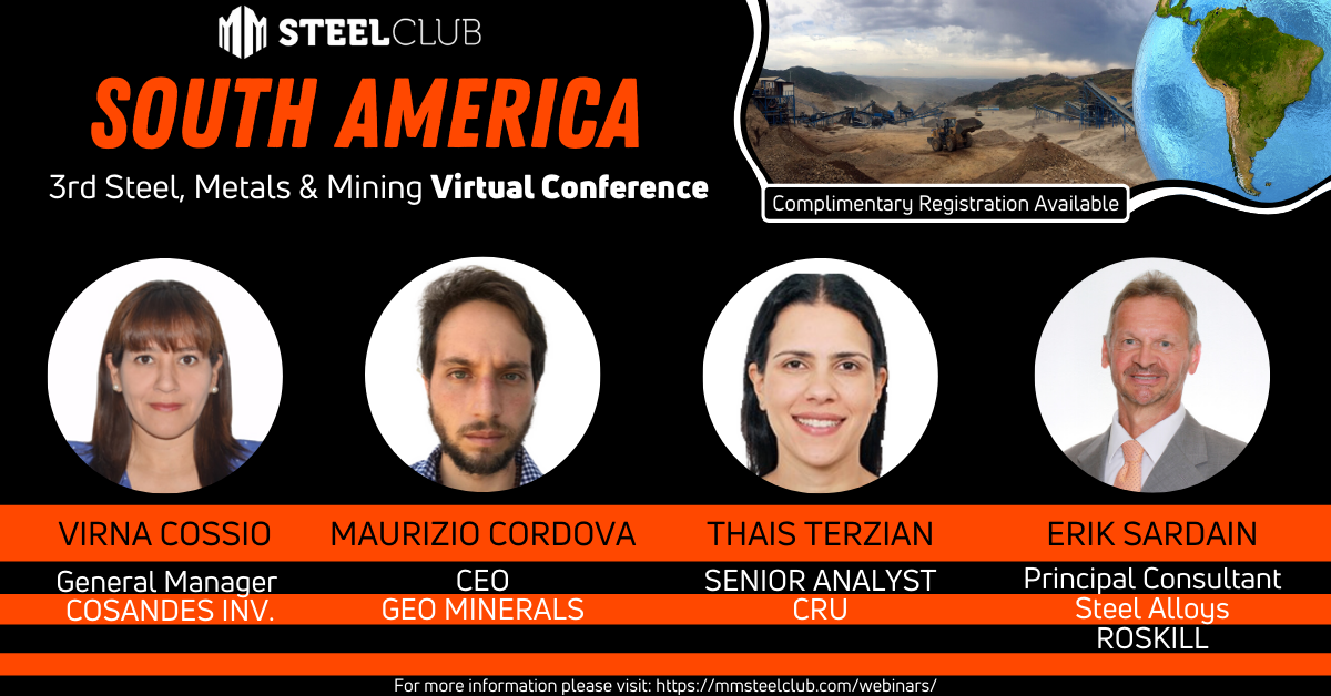 MMSteelClub's tweet photo. MMSteelClub: Key Confirmed Speakers.

3rd South American #Steel, #Metals &amp; #Mining Virtual Conference.

Join the Panel: Virna Cossio, Maurizio Cordova, Thais Terzian and Erik Sardain.

Register Now: https://t.co/Pd3sqZvHYk

#SouthAmerica #Sudamerica #minería #mineração https://t.co/ZLRLppebTp