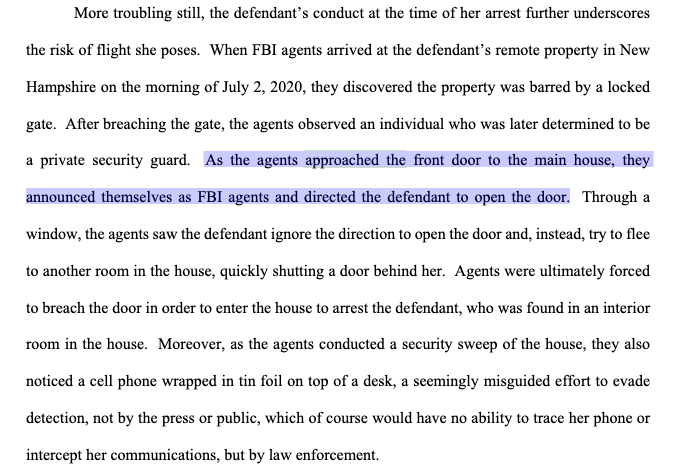 Judge Nathan: "Your contention there is that she resisted opening the door upon being informed that authorities were seeking entry."The judge is alluding here to this dramatic passage from prosecutors' recent briefing.