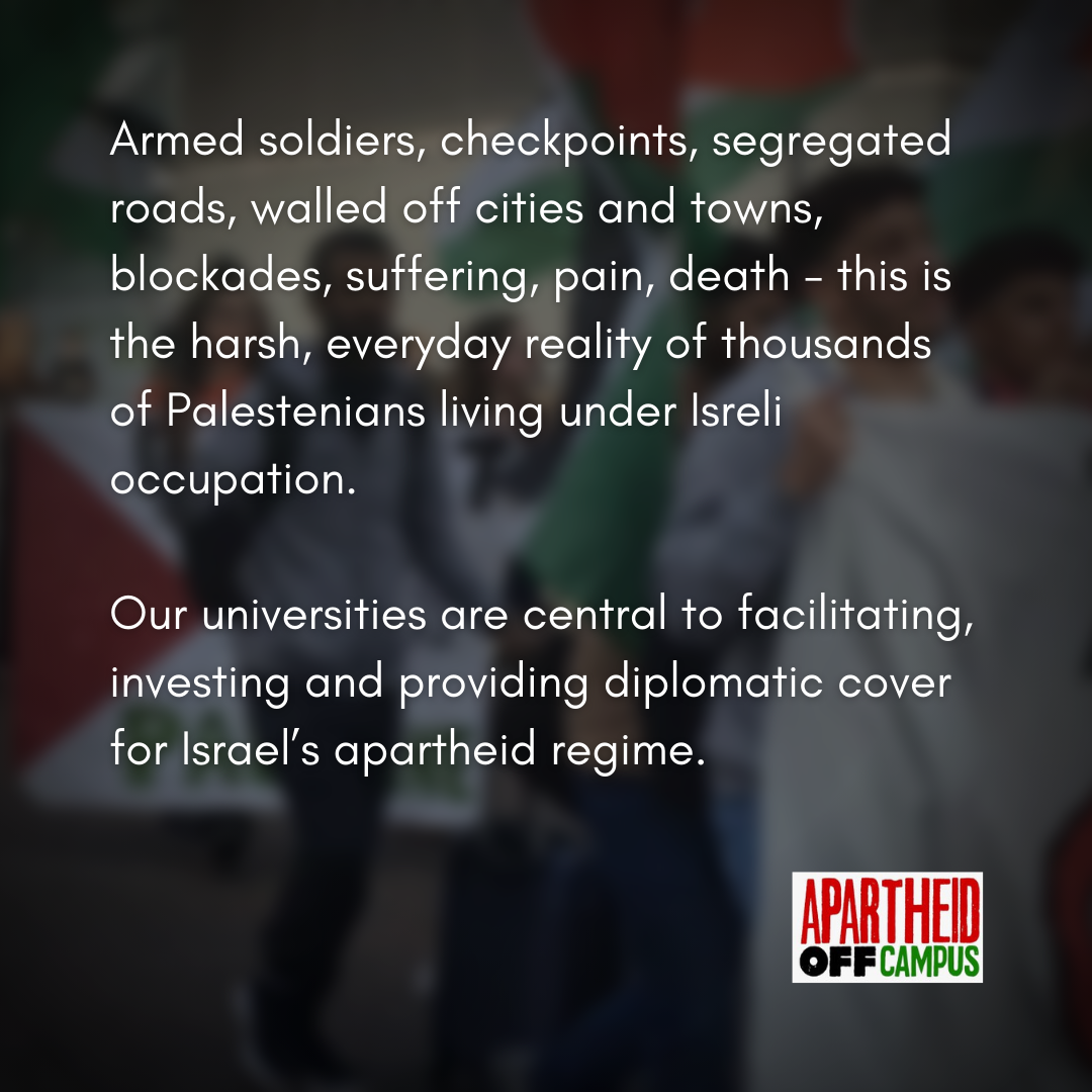 AOC_movement's tweet photo. Our universities are complicit in the oppression of the Palestinian people by holding investments &amp; partnerships with companies &amp; institutions which uphold &amp; maintain Israel's apartheid regime.

Stay up to date by with our HUJ campaign and join us in kicking #ApartheidOffCampus https://t.co/VFuxyjPvtj