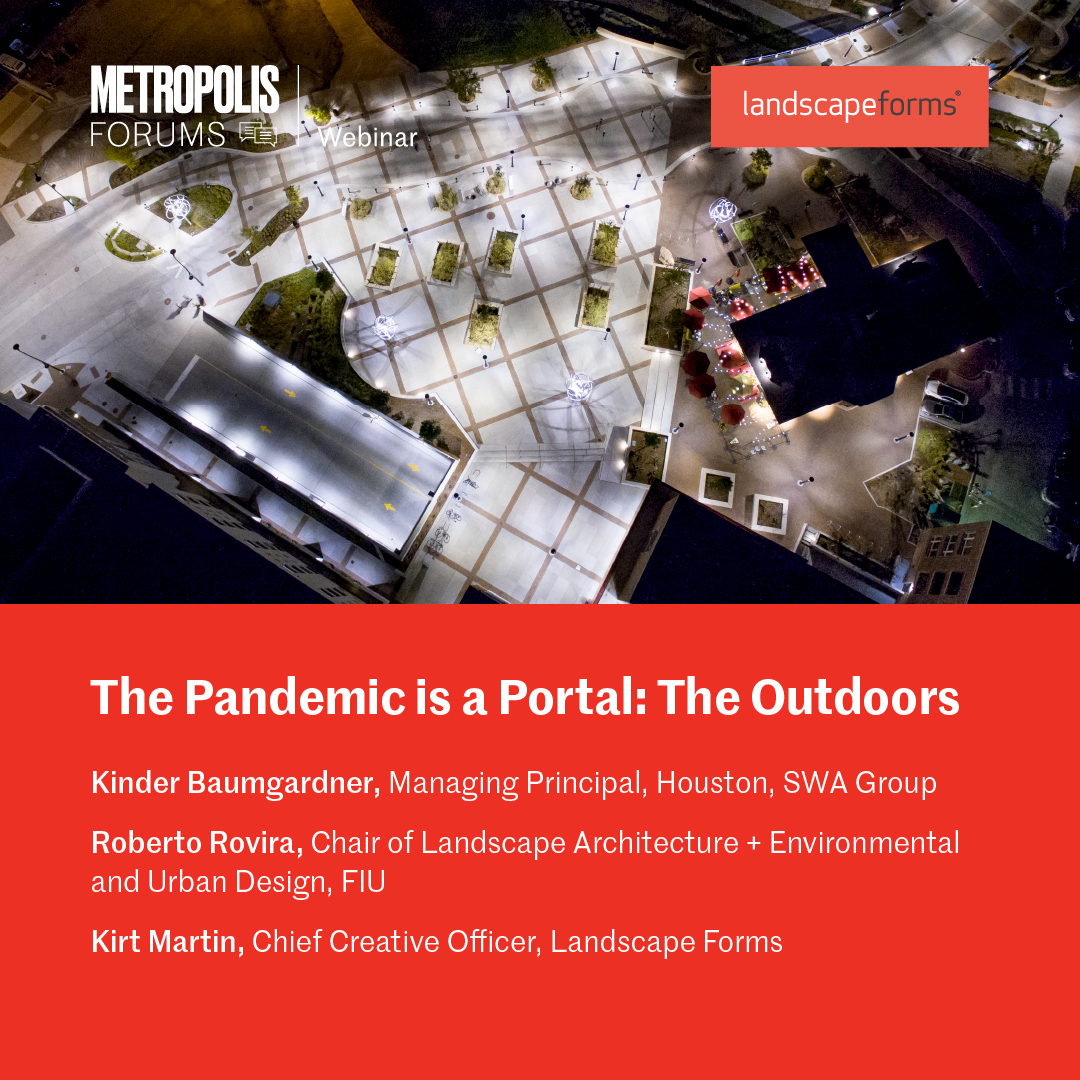 Join me for Metropolis Forum '"The Pandemic is a Portal: The Outdoors" today <a href="/4pm/">4pm</a> 14JUL2020 EDT on leveraging design and technology to ensure the vitality of outdoor &amp; public spaces. See you soon! Register@ bit.ly/2AX1API <a href="/MetropolisMag/">Metropolis Magazine</a> @SWAgroup @landscapeforms