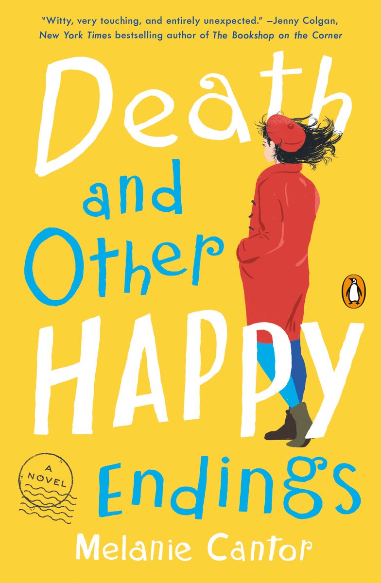 Wishing a very happy pbk pub day to @melaniecantor and DEATH AND OTHER HAPPY ENDINGS! @TheRosieWalsh has called it, “Brilliantly funny and thought-provoking--an absolute joy.” Snag yours here: bit.ly/2AWcW6v