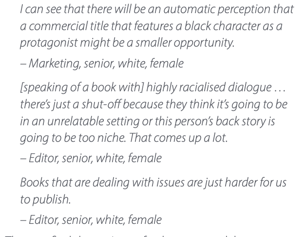 5. A note on Suzie's assumed racismOne of the most distressing things about the  #rethinkingdiversity report was the groupthink it demonstrated about diversity. There was this idea that in order to attract, Suzie publishers had to pander to her assumptions.