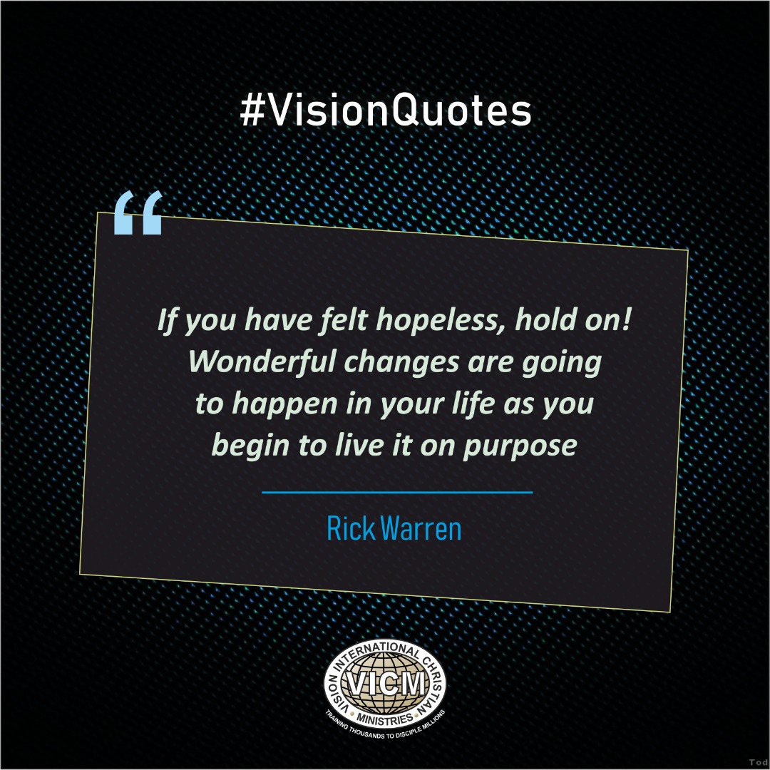 VICM_Nigeria's tweet photo. #VisionQuotes || @RickWarren

#HoldOn #WonderfulChanges #Ontheway #Vicmnig https://t.co/yB5Lw0Qojv