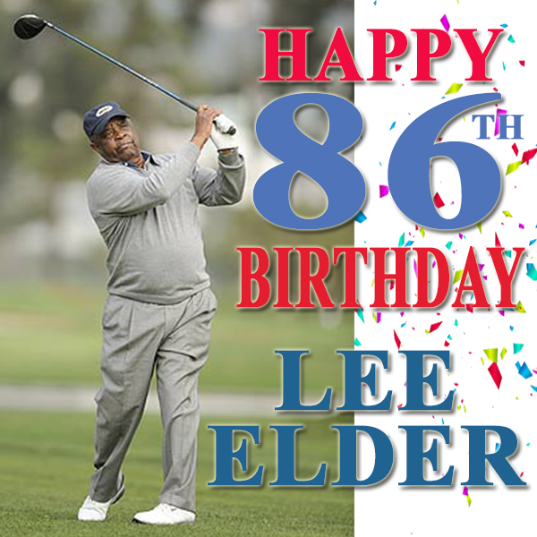 Happy Birthday Lee Elder! 