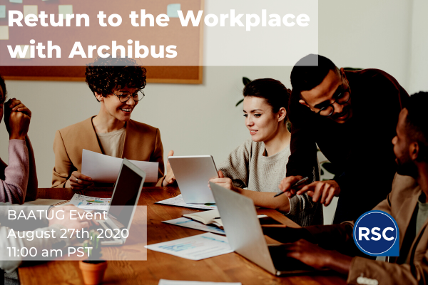 RSC2LC's tweet photo. We are excited to announce another virtual BAATUG: August 27th at 11:00 a.m. PST. We'll discuss "Return to the Workplace Using Archibus". Visit the official website and register below. #Archibus #BAATUG #IWMS #facilitiesmanagement #bayarea 

https://t.co/bZPH34PMaR https://t.co/O0EzOP2epv