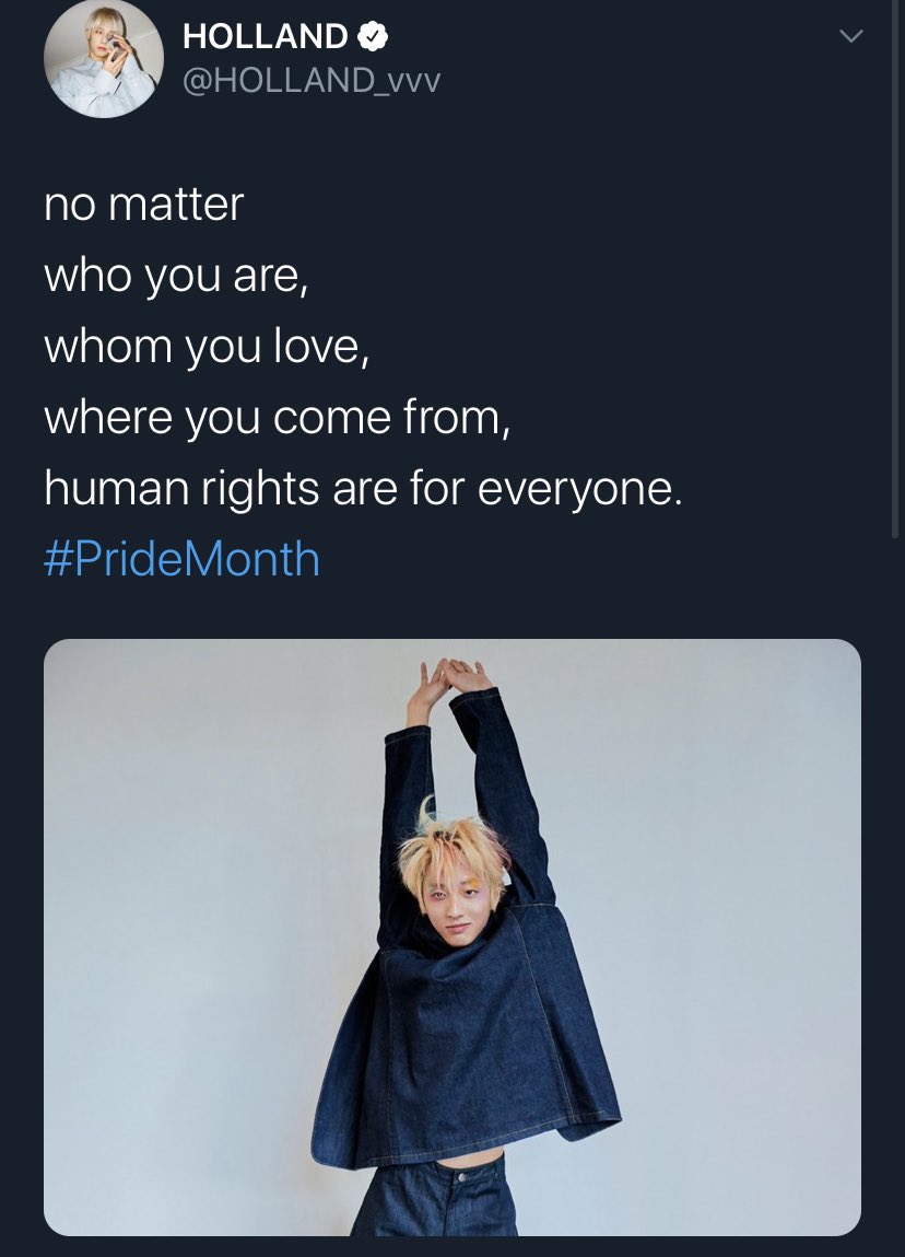 Holland the first openly gay kpop idol, who isn’t ashamed of who he is and encourages others to be their true selves in a very conservative country. he actively stands against homophobia and discrimination on a daily basis