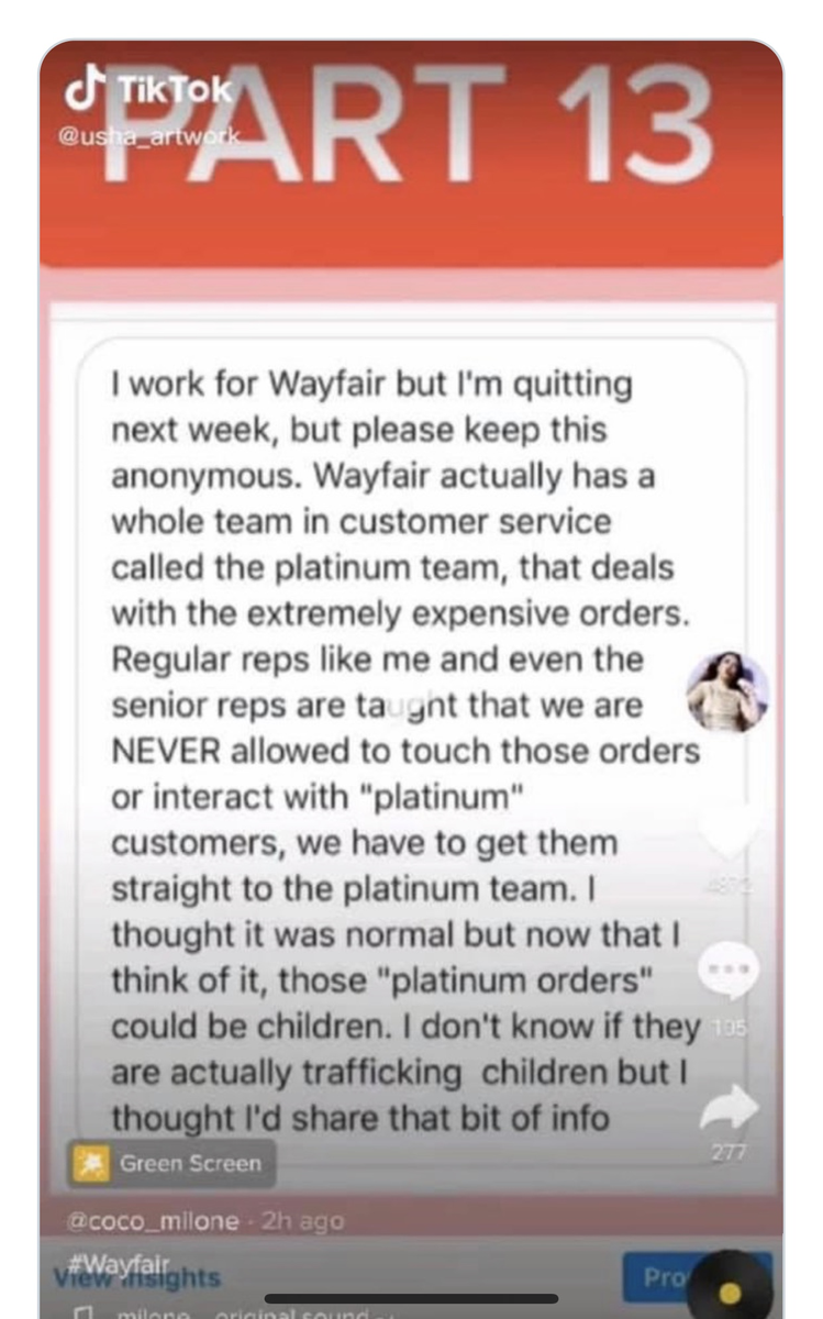 These links keep disappearing. I hope you guys are reading this thread. More happenings. Wayfair employee quitting and spilling the beans on the "platinum customers"! https://twitter.com/iowa_trump/status/1282510376849100800?s=20