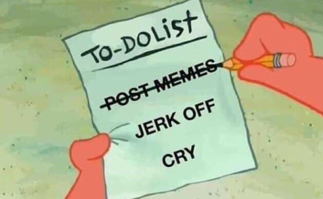 Them : you should make a To-Do list they often make for a more productive day :

Me :