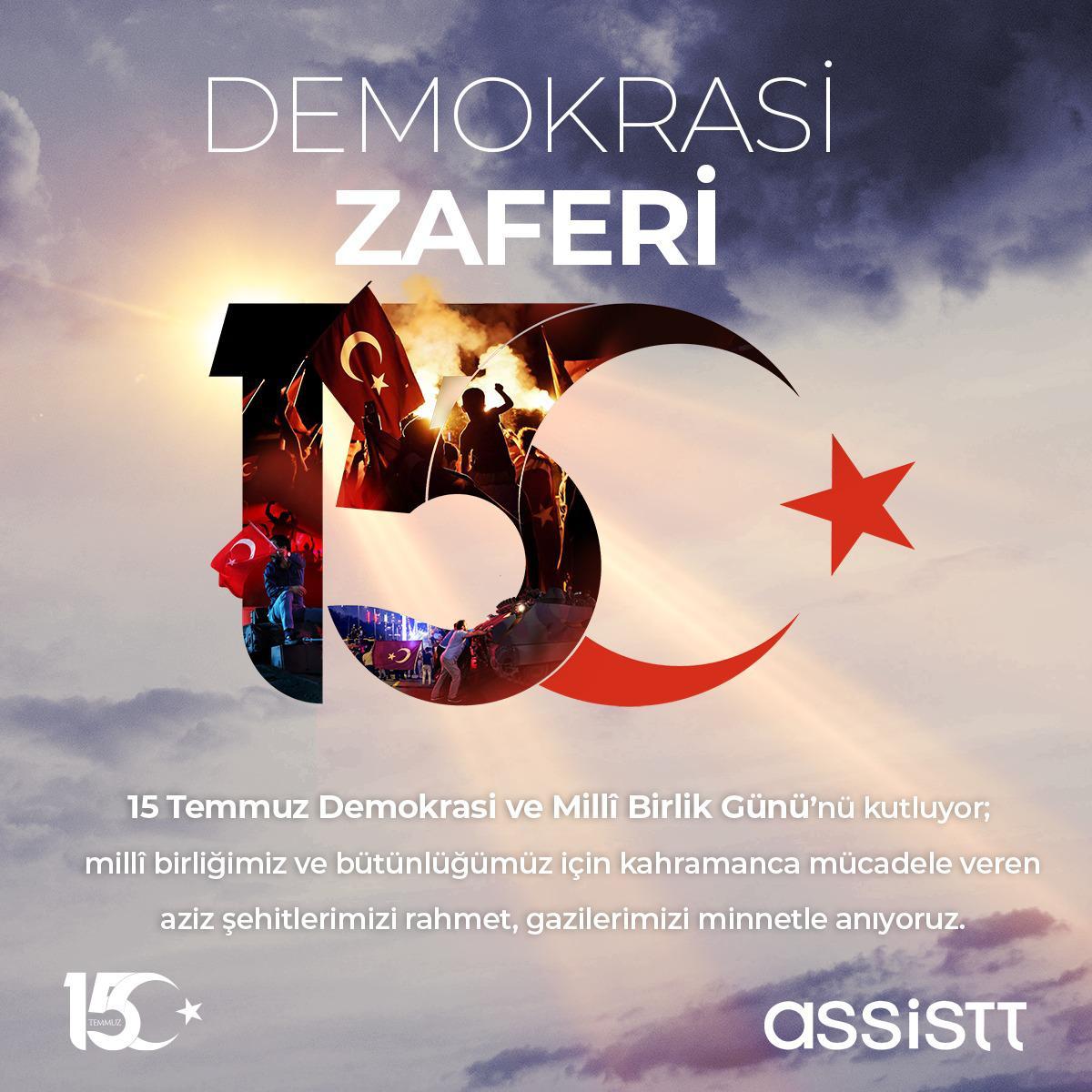 AssisTTkurumsal's tweet photo. 15 Temmuz Demokrasi ve Millî Birlik Günü'nü kutluyor; millî birliğimiz ve bütünlüğümüz için kahramanca mücadele veren aziz şehitlerimizi rahmet, gazilerimizi minnetle anıyoruz. https://t.co/bD7aB9nL47