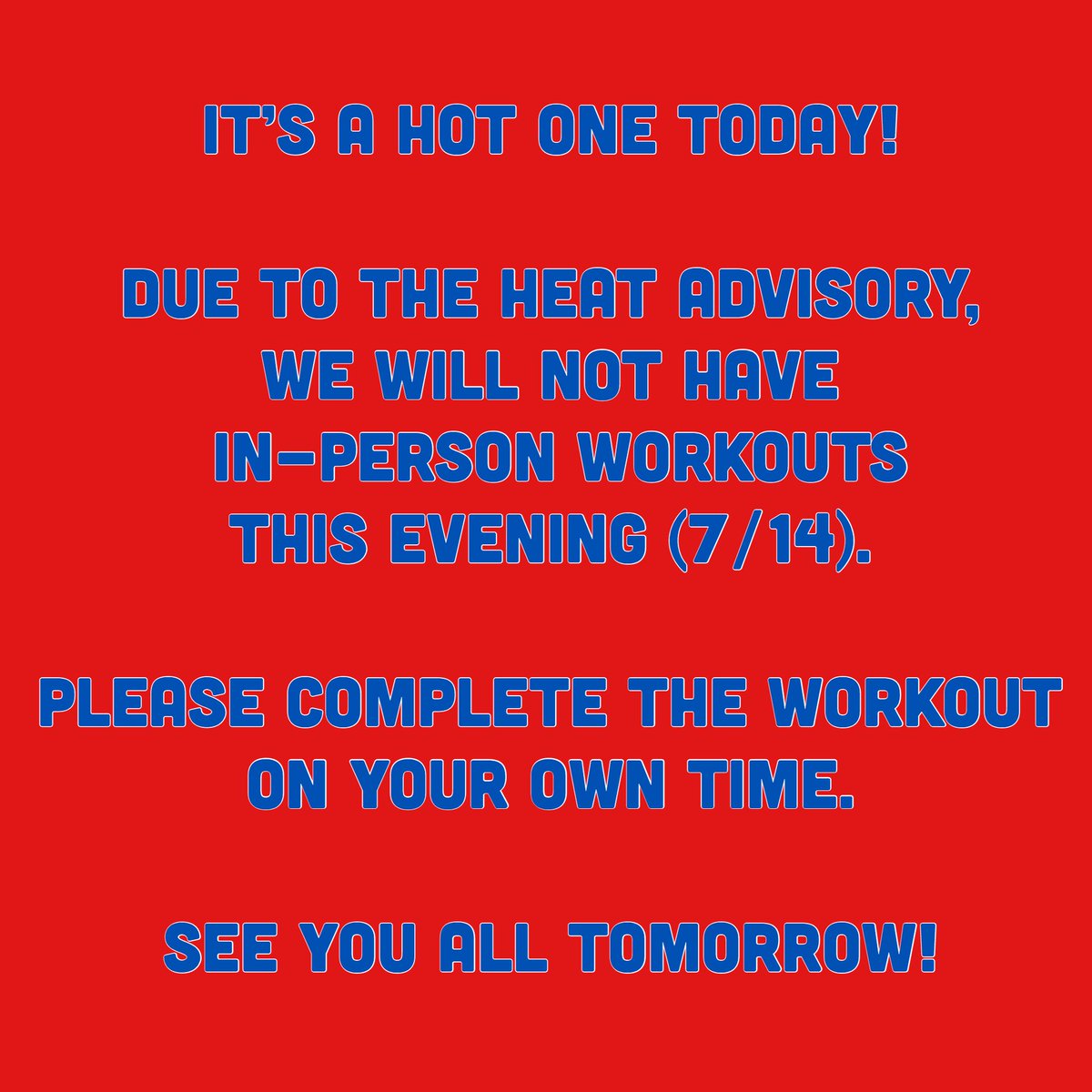 Workouts tonight for cheer and dance are canceled due to the heat advisory for the area. Please do your workouts at home tonight. Tomorrow and Thursday should be much cooler and we look forward to seeing you then!