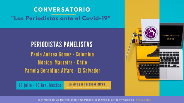 saludfeminista's tweet photo. La Red Internacional de Periodistas con Visión de Género #RIPVG realiza el sábado 18/7 el Conversatorio "Las Periodistas ante el #COVID19", con motivo del Día Nacional de las y los Periodistas en Chile, El Salvador y Colombia.
💻#Zoom #Faccebook
Regístrate https://t.co/wU0lpxAcl1 https://t.co/wfpPRXrUMO