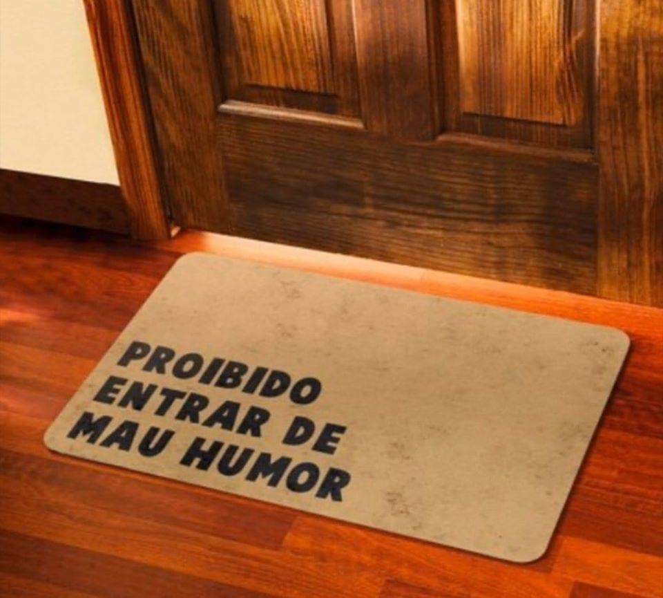 se eu coloco um tapete desse eu que não entro na minha própria casa