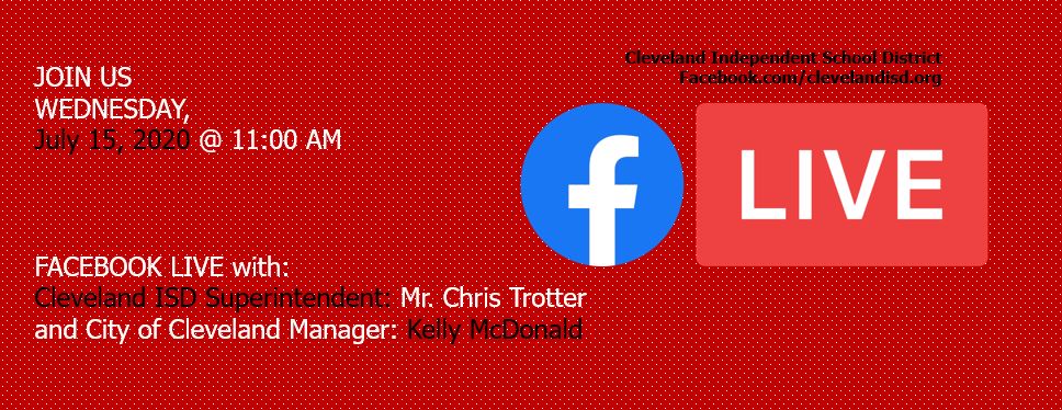ClevelandISDTX's tweet photo. Join us tomorrow, Wednesday, July 15th at 11AM for our weekly CISD Facebook LIVE with Superintendent Trotter and City Manager Kelly McDonald! #indianpride #Just4Kids https://t.co/a06PiyB6qf