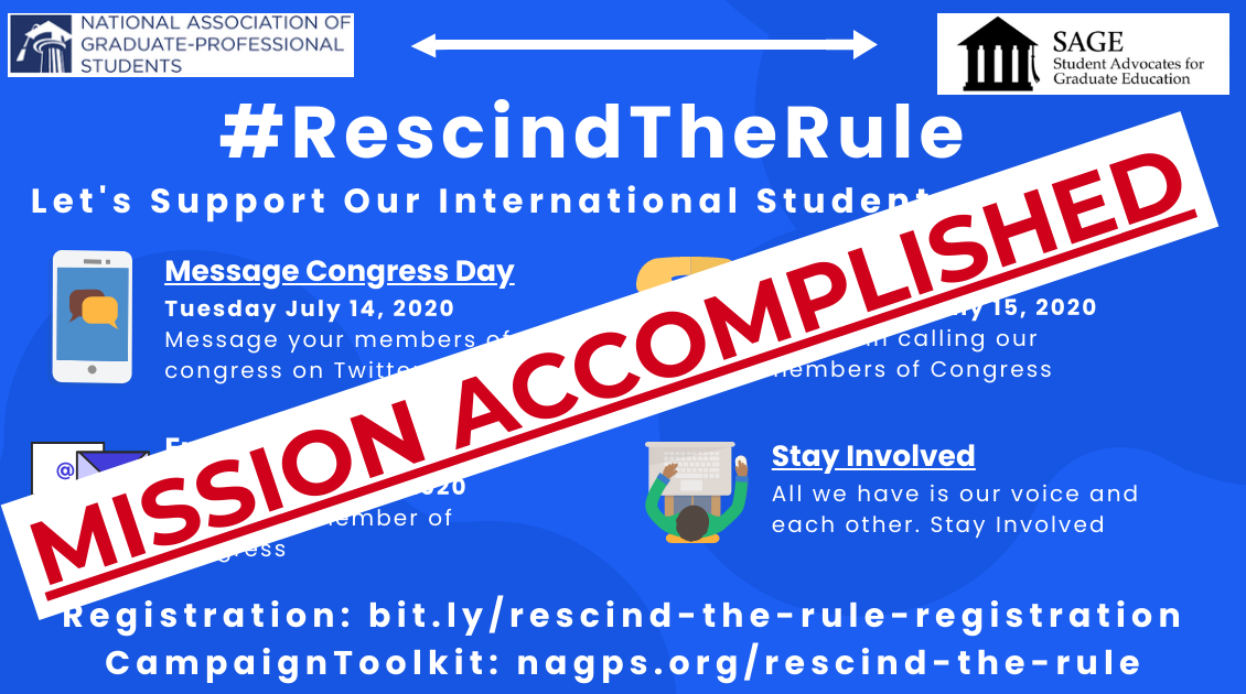 NAGPS's tweet photo. Congratulations to everyone who worked so hard to cause @ICEgov to #RescindTheRule end end the #StudentBan. We will always fight for and #SupportIntlStudents @Baylor_GSA @SDSU_GSA @UCDavisGSA @GSSUConn @gsawmu @EIU_GSAC @UNT_GSC @CSUGSC @gpcwustl https://t.co/fBObs2O4vj