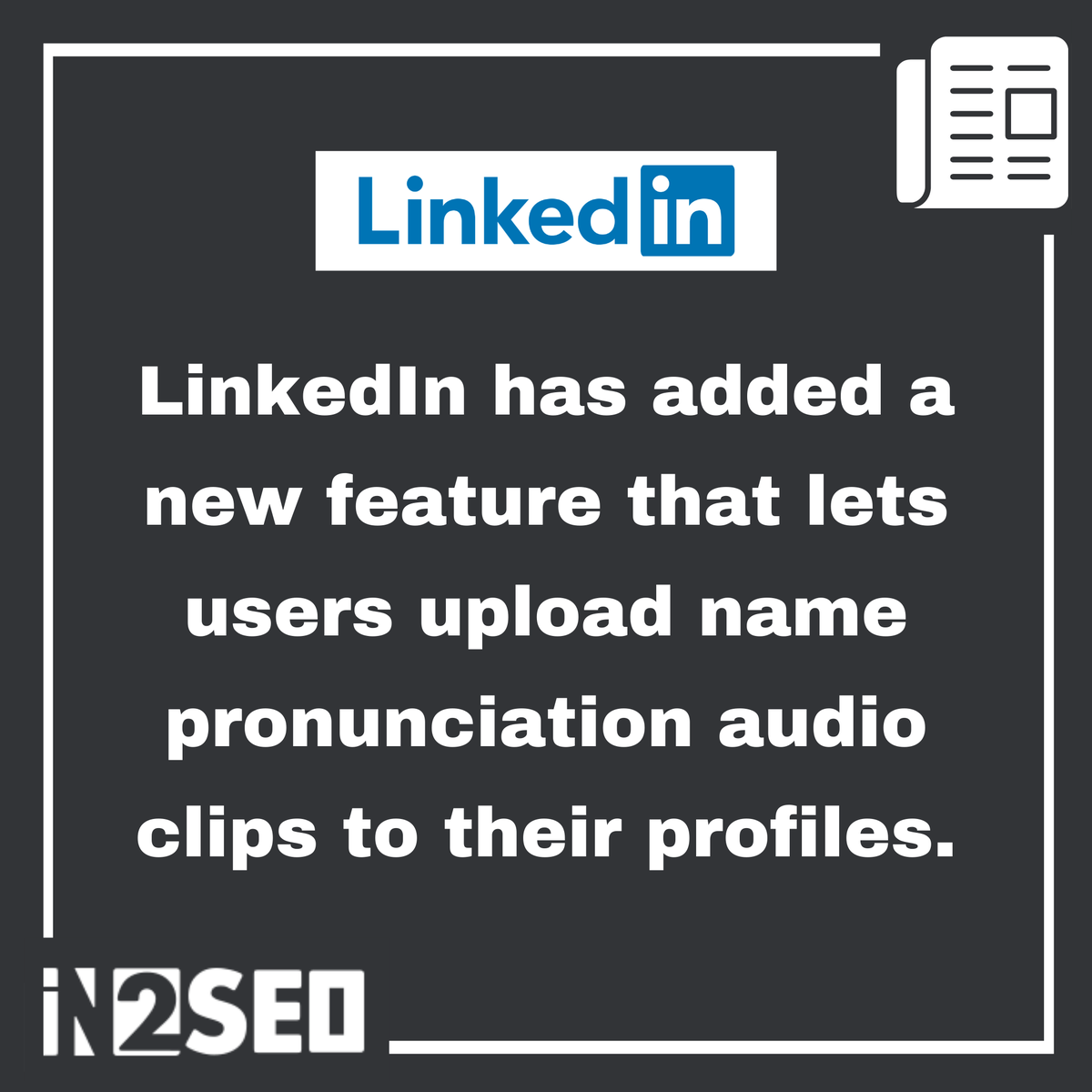 In2seoCom's tweet photo. LinkedIn profiles can now include audio recordings of users saying their own names to assist others with proper pronunciation.
Follow @In2seoCom
 
#DigitalMarketing #SEO #Twitter #Doneforyou #DFYSEO #SEOnews #in2SEO #Marketing #SEOupdate #LinkedIn #digitalmedia  #Whitelabelseo https://t.co/5T6GDbJSlI