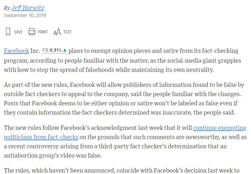 16. One last thing. Today, Facebook said its policy since 2016 has been to exempt opinion pieces from fact-checkingIn September 2019, Facebook told the WSJ it was considering a NEW POLICY to exempt opinion piece from fact-checkingIt was never announced  https://www.wsj.com/articles/facebook-to-create-fact-checking-exemptions-for-opinion-and-satire-11569875314