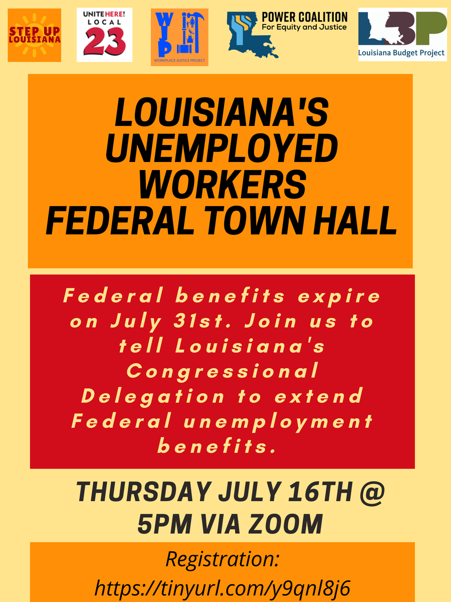 Join us,  @StepUpLA,  @LABudgetProject,  @unitehere23 & Workplace Justice Project for a Louisiana's Unemployed Workers Federal Town Hall.Workers,  @EdwardTedJames & reps from the offices of  @BillCassidy,  @RepRichmond &  @RepClayHiggins will discuss Louisiana's unemployment crisis.