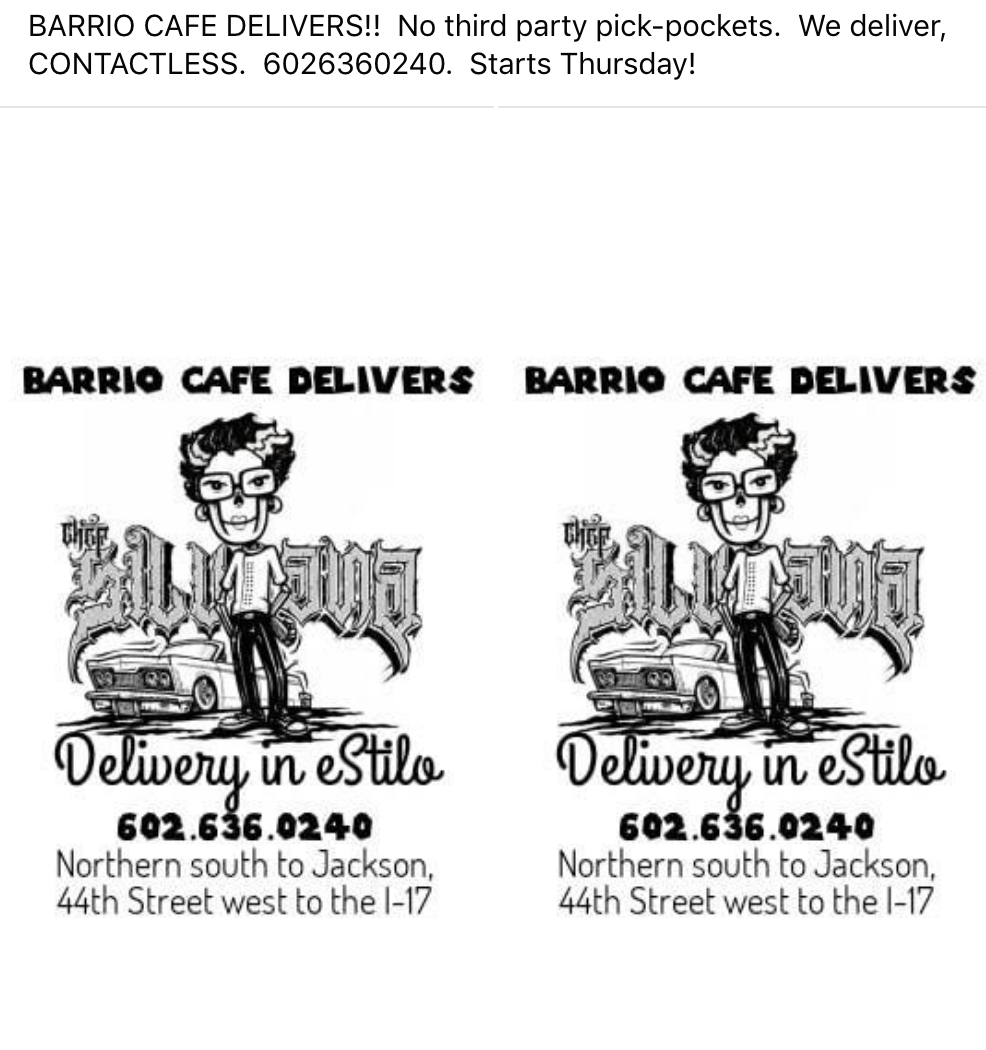 adkinsey's tweet photo. "BARRIO CAFE DELIVERS!! No third party pick-pockets. We deliver, CONTACTLESS. 6026360240"
She's back! Delivery and carryout from @BARRIOCAFE1 Rejoice and bask in the deliciousness! #ComidaChingona https://t.co/CL6UIj59OI