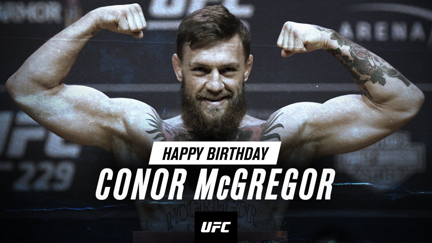 Happy birthday MCGREGOR mma 