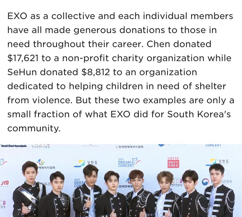 EXO the SM boy group have given large sums of money to charities since debut, mostly anonymously and have consistently shown respect for women, promoting themselves as respectful role models to their fans