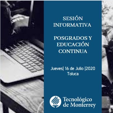 Asiste a la sesión informativa y conoce la oferta académica de Posgrados, Educación Continua y Programas a la medida de Toluca. Jueves 16 de julio del 2020 a las 18:00 hrs por Zoom
Regístrate: forms.gle/wNvp7yBagFgvP6…
Dudas con Susan Vilchis - 722 486 9414 - susanvilchis@tec.mx