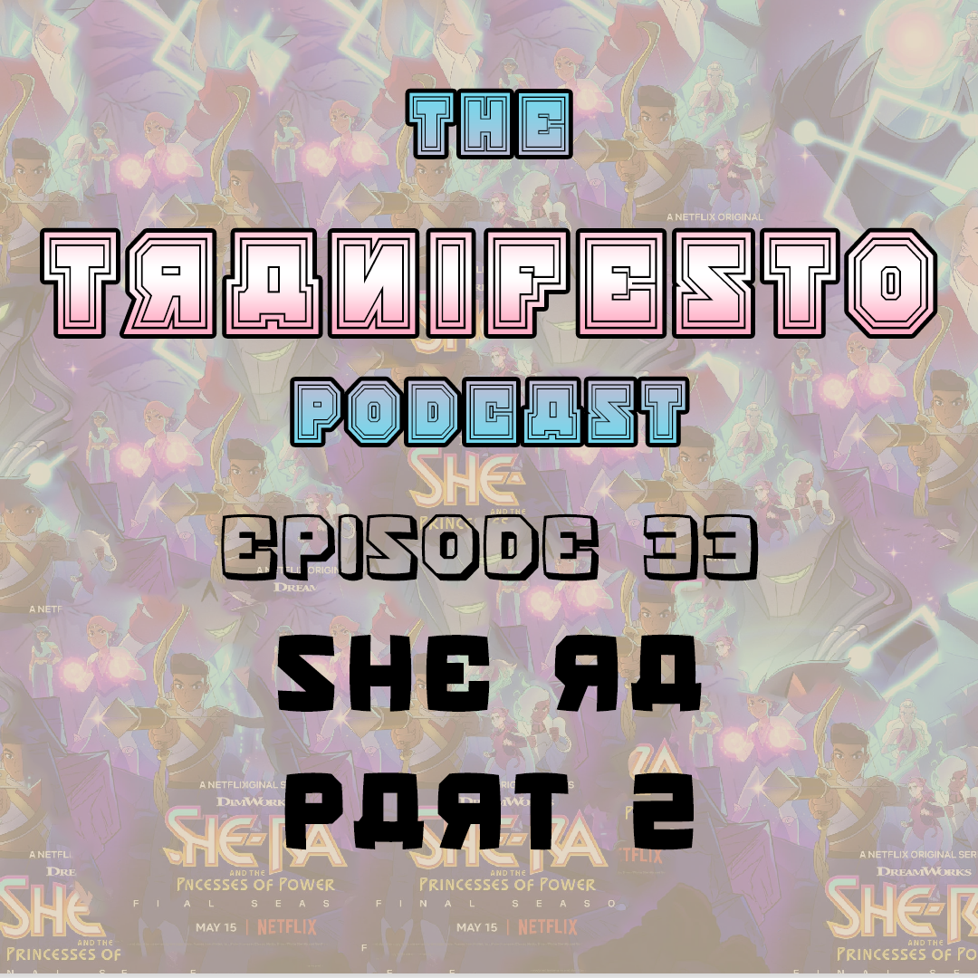 This week we finish our discussion on the She Ra reboot on Netflix with regular guest, Devalin!

Rhi uses old slang
Amy zones out
Mads wonders about shredded fish
Devalin ships Pokemon rivals

soundcloud.com/tranifesto/she…