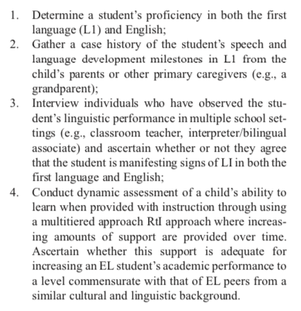 Roseberry-McKibbin considers 4 pre-assessment tasks important for differentiating language disorder and difference in English Learners. https://journals.sagepub.com/doi/10.1177/1525740119890314 ($)