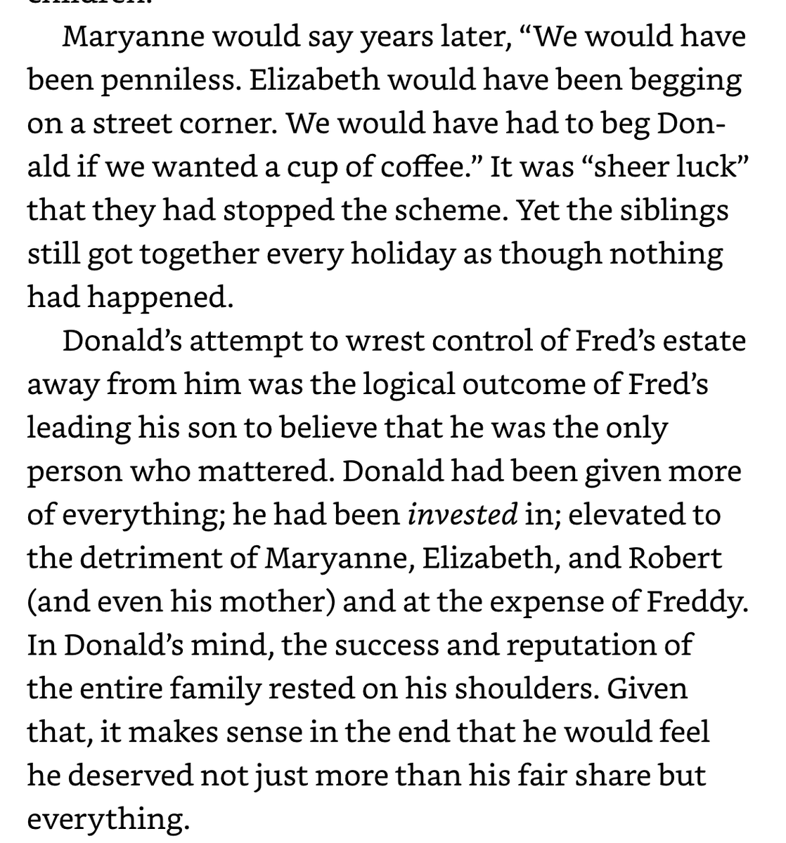 11/ He almost tricked his father into signing a codicil to his will that would give Donald control.The siblings caught it in time. Donald’s sister Maryanne later said this about the incident: