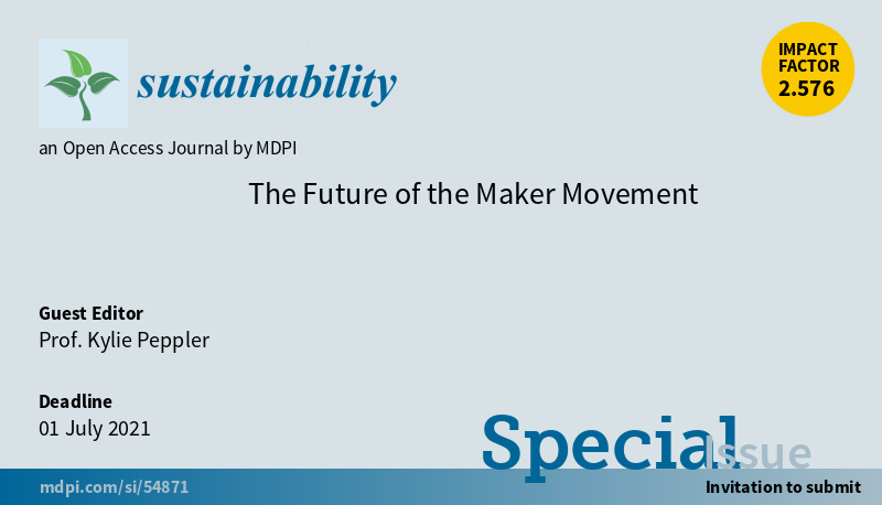 Special Issue "The Future of the Maker Movement" welcomes submission

Edited by Prof. Kylie Peppler

#assessment  #learning 

More at: mdpi.com/journal/sustai…