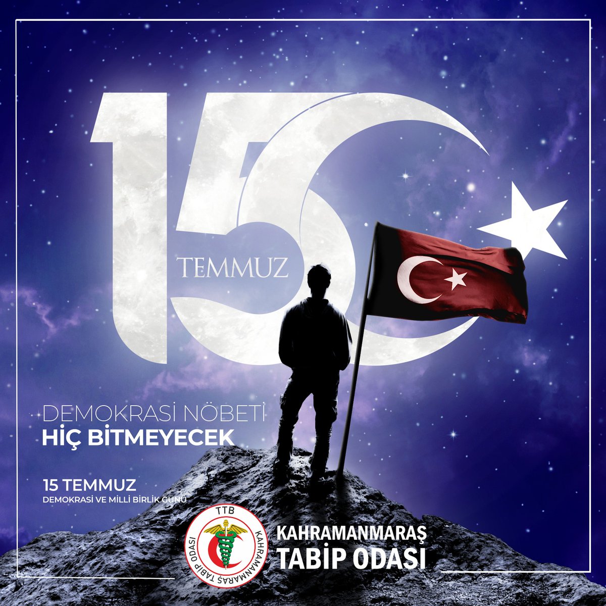 Demokrasi Nöbeti Hiç Bitmeyecek 
#15TemmuzZaferi #DemokrasininZaferi #TabiplerOdası #Kahramanmaraş