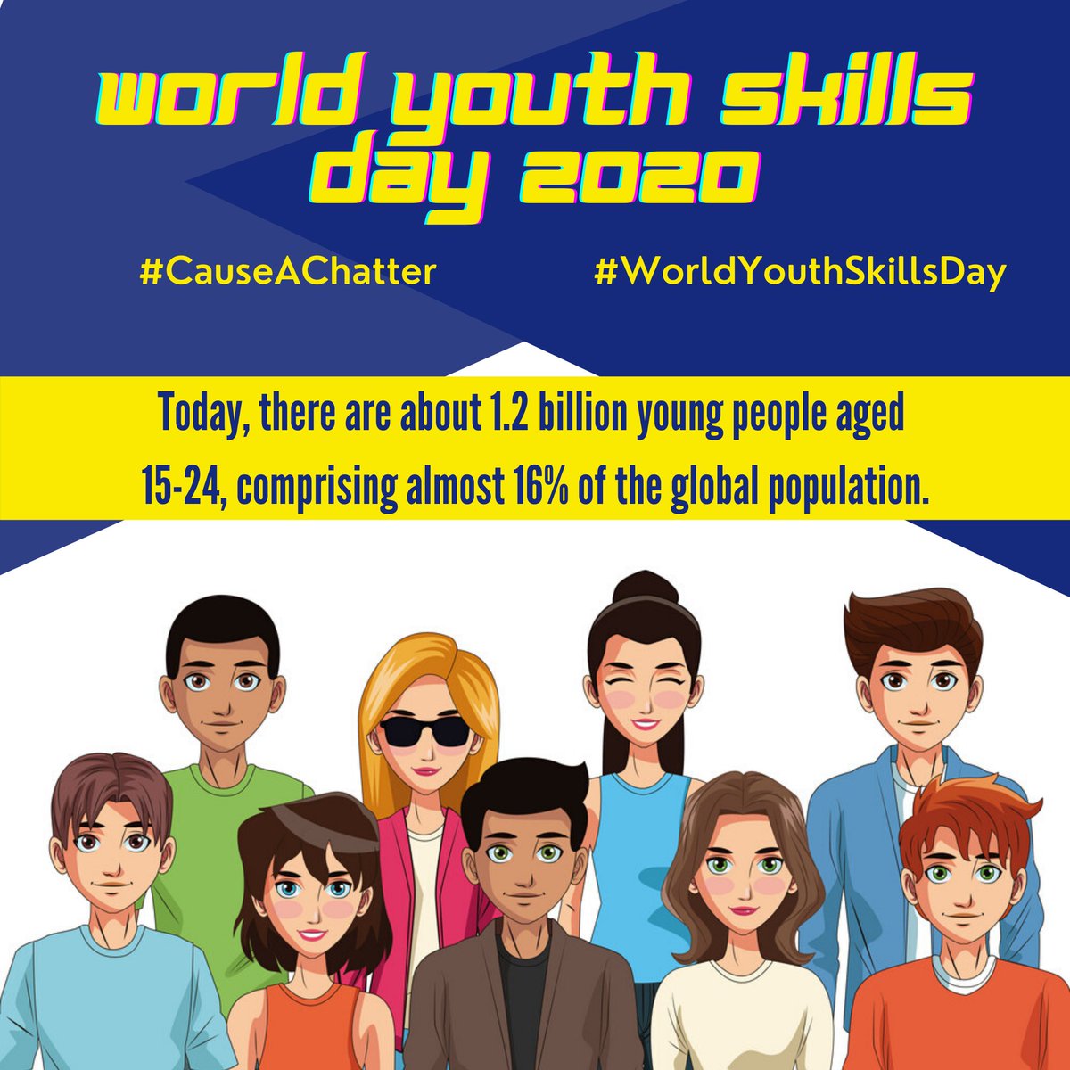 World Youth Skills Day, celebrated on the 15th of July, aims to achieve better socio-economic conditions for today’s youth as a means of addressing the challenges of unemployment and under employment.  #WorldYouthSkillsDay  #CauseAChatter